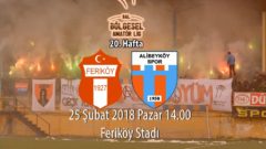 20. haftada rakibimiz Feriköyspor