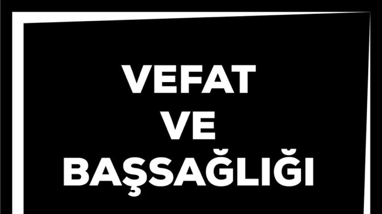 Vefat ve Başsağlığı